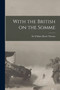 With the British on the Somme