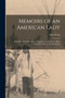Memoirs of an American Lady [microform] : With Sketches of Manners and Scenery in America as They Existed Previous to the Revolution