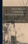 Histoire De L'Amerique Septentrionale...; v.2