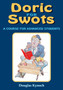 Doric for Swots : A Course for Advanced Students by Douglas Kynoch - Paperback