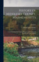 History of Middlesex County, Massachusetts : Containing Carefully Prepared Histories of Every City and Town in the County Volume; Volume 1