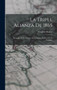 La Triple Alianza De 1865 : Escapada De Un Desastre En La Guerra De Invasion Al Paraguay