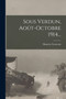 Sous Verdun, Aout-octobre 1914...