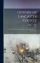 History of Lancaster County : To Which is Prefixed a Brief Sketch of the Early History of Pennsylvania