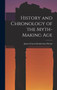 History and Chronology of the Myth-Making Age