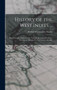 History of the West Indies ... : British Guiana, Barbadoes, St. Vincent's, St. Lucia, Dominica, Montserrat, Antigua, St. Christopher's, &c., &c
