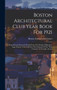 Boston Architectural Club Year Book For 1921 : Reproducing Measured Details From The Designs Of Jacques-ange Gabriel (1762-1768) For The Chateau Of The "petit Trianon" At Versaille, France