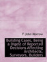 Building Cases, Being a Digest of Reported Decisions Affecting Architects, Surveyors, Builders