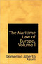The Maritime Law of Europe, Volume I