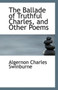 The Ballade of Truthful Charles, and Other Poems