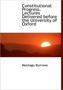 Constitutional Progress. Lectures Delivered Before the University of Oxford