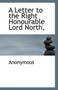 A Letter to the Right Honourable Lord North,