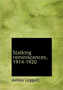 Stalking Reminiscences, 1914-1920