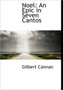 Noel : An Epic in Seven Cantos