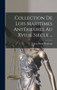 Collection De Lois Maritimes Anterieures Au Xviiie. Siecle ...