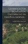 Lehrbuch Fur Den Ersten Unterricht In Der Philosophie...