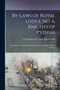By-laws of Royal Lodge No. 6, Knights of Pythias [microform] : Subordinate to and Working Under the Grand Lodge of British Columbia