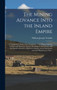 The Mining Advance Into the Inland Empire; a Comparative Study of the Beginnings of the Mining Industry in Idaho and Montana, Eastern Washington and Oregon, and the Southern Interior of British Columb
