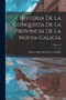 Historia De La Conquista De La Provincia De La Nueva-Galicia; Volume 3
