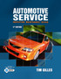 Automotive Service : Inspection, Maintenance, Repair