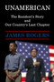 UnAmerican : The Resident's Story and Our Country's Last Chapter
