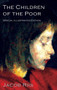 The Children of the Poor : A Child Welfare Classic