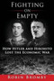 Fighting on Empty : How Hitler and Hirohito Lost the Economic War