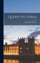 Queen Victoria;