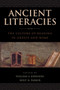 Ancient Literacies : The Culture of Reading in Greece and Rome