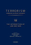 TERRORISM: COMMENTARY ON SECURITY DOCUMENTS VOLUME 126 : The Intersection of Law and War