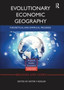 Evolutionary Economic Geography : Theoretical and Empirical Progress