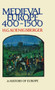 Medieval Europe 400 - 1500