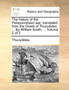 The history of the Peloponnesian war, translated from the Greek of Thucydides. ... By William Smith, ... Volume 2 of 2
