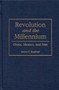 Revolution and the Millennium : China, Mexico, and Iran