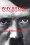 Why Hitler? : The Genesis of the Nazi Reich