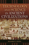 Technology and Science in Ancient Civilizations