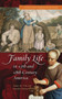 Family Life in 17th- and 18th-Century America