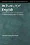 In Pursuit of English : Language and Subjectivity in Neoliberal South Korea
