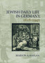 Jewish Daily Life in Germany, 1618-1945