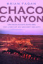 Chaco Canyon : Archeologists Explore the Lives of an Ancient Society