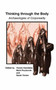 Thinking through the Body : Archaeologies of Corporeality