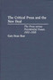 The Critical Press and the New Deal : The Press versus Presidential Power, 1933-1938