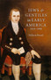 Jews and Gentiles in Early America : 1654-1800 Jews and Gentiles in Early America : 1654-1800