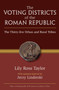 Voting Districts of the Roman Republic : The Thirty-five Urban and Rural Tribes