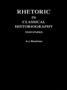 Rhetoric in Classical Historiography : Four Studies