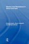 Slavery and Resistance in Africa and Asia : Bonds of Resistance Slavery and Resistance in Africa and Asia : Bonds of Resistance