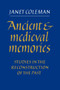 Ancient and Medieval Memories : Studies in the Reconstruction of the Past