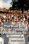 The Rise and Fall of Cannabis Prohibition in Wisconsin