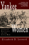 Yankee Women : Gender Battles in the Civil War