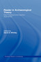 Reader in Archaeological Theory : Post-Processual and Cognitive Approaches